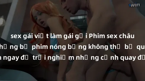 sex gái việt làm gái gọi Phim sex châu Âu đỉnh cao: Top những bộ phim nóng bỏng không thể bỏ qua! Xem ngay để trải nghiệm những cảnh quay đầy kích thích và cuồng nhiệt.