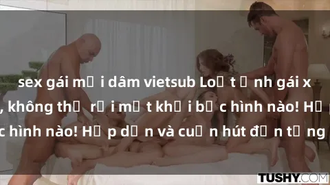 sex gái mại dâm vietsub Loạt ảnh gái xinh sex nóng bỏng, không thể rời mắt khỏi bức hình nào! Hấp dẫn và cuốn hút đến từng chi tiết.