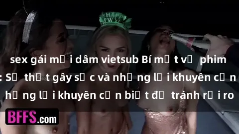 sex gái mại dâm vietsub Bí mật về phim sex nơi công cộng: Sự thật gây sốc và những lời khuyên cần biết để tránh rủi ro