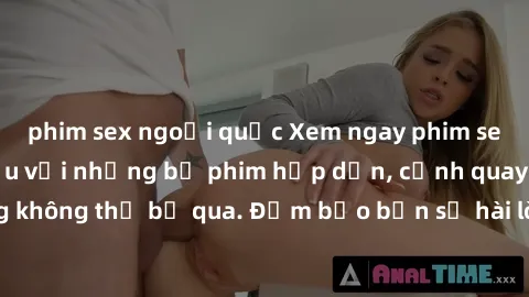 phim sex ngoại quốc Xem ngay phim sex bukkake hàng đầu với những bộ phim hấp dẫn, cảnh quay nóng bỏng không thể bỏ qua. Đảm bảo bạn sẽ hài lòng với trải nghiệm mới lạ này!