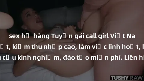 sex họ hàng Tuyển gái call girl Việt Nam gợi cảm, đẹp mắt, kiếm thu nhập cao, làm việc linh hoạt, không yêu cầu kinh nghiệm, đào tạo miễn phí. Liên hệ ngay để biết thêm chi tiết!